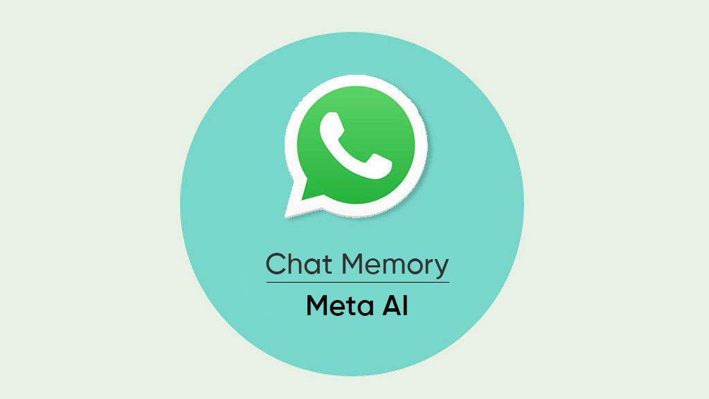 WhatsApp測試「聊天記憶」新功能 用戶可自主管理Meta AI記憶內容